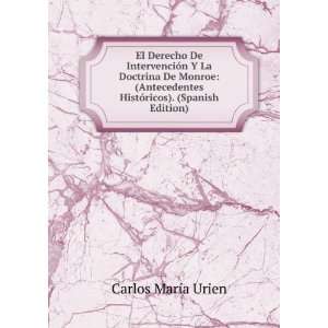 El Derecho De IntervenciÃ³n Y La Doctrina De Monroe (Antecedentes 