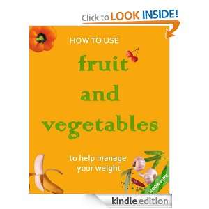 How to use fruits and vegetables to help manage your weight CDC, HOOK 