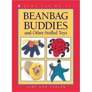 Beanbag Buddies and Other Stuffed Toys (Kids Can Do It) by Judy Ann 