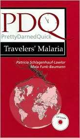 PDQ Travelers Malaria (Pretty Darned Quick Series), (155009324X 
