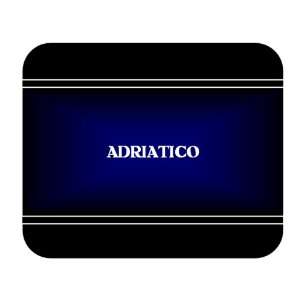    Personalized Name Gift   ADRIATICO Mouse Pad 