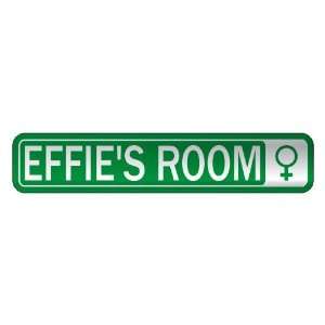   EFFIE S ROOM  STREET SIGN NAME