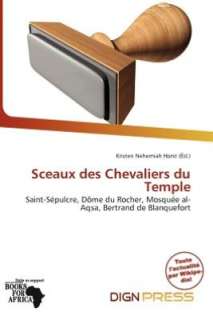   Sceaux Des Chevaliers Du Temple by Kristen Nehemiah 