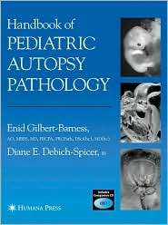 Handbook of Pediatric Autopsy Pathology, (158829224X), Enid Gilbert 