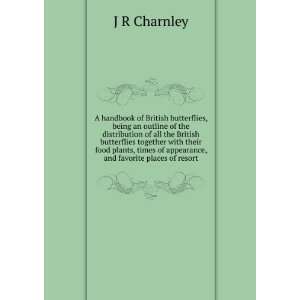   of appearance, and favorite places of resort J R Charnley Books