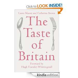 The Taste of Britain Laura Mason, Catherine Brown  Kindle 