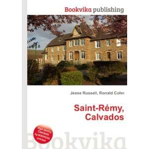  Saint RÃ©my, Calvados Ronald Cohn Jesse Russell Books