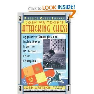  Attacking Chess Aggressive Strategies and Inside Moves 