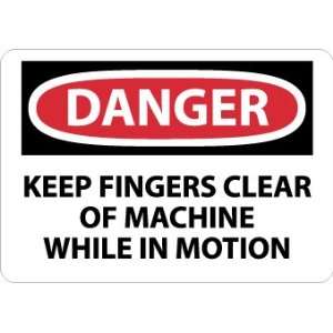  SIGNS KEEP FINGERS CLEAR OF MACHINE WHILE IN M