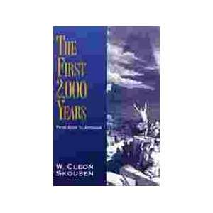   THE FIRST 2,000 YEARS From Adam to Abraham W. Cleon Skousen Books