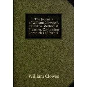   Containing Chronicles of Events . William Clowes  Books