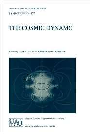 The Cosmic Dynamo, (0792325478), F. Krause, Textbooks   