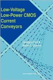 Low Voltage, Low Power CMOS Current Conveyors, (1402074867), Giuseppe 