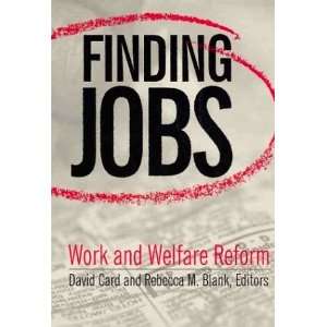Finding Jobs  Work and Welfare Reform  Books