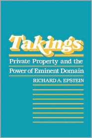 Takings, (0674867297), Richard A. Epstein, Textbooks   