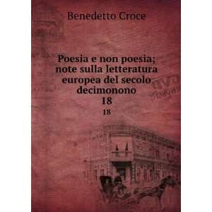   letteratura europea del secolo decimonono. 18 Benedetto Croce Books