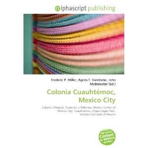  Colonia Cuauhtémoc, Mexico City (9786133735835) Books