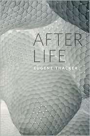After Life, (0226793710), Eugene Thacker, Textbooks   