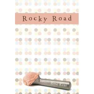   ROAD ] by Kent, Rose (Author) Mar 13 12[ Paperback ] Rose Kent Books
