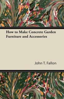   Furniture And Accessories by John T. Fallon, Maine Press  Paperback