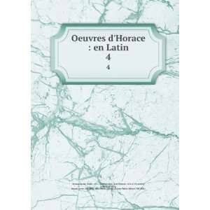  Oeuvres dHorace  en Latin. 4 Dacier, AndrÃ©, 1651 