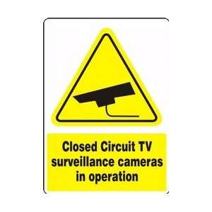 CLOSED CIRCUIT TV SURVEILLANCE CAMERAS IN OPERATION W/GRAPHIC Sign 