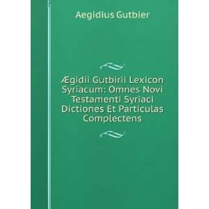   Et Particulas Complectens Aegidius Gutbier  Books