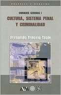 Ciudades seguras I. Cultura, Fernando Tenorio Tagle