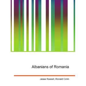 Albanians of Romania Ronald Cohn Jesse Russell Books