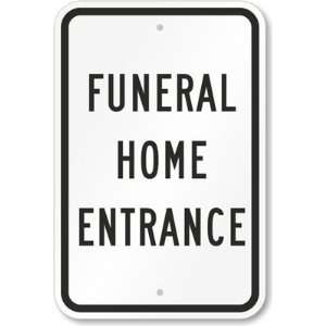  Funeral Home Entrance Aluminum Sign, 18 x 12 Office 