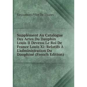  SupplÃ©ment Au Catalogue Des Actes Du Dauphin Louis II 
