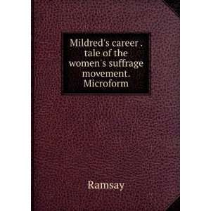  Mildreds career . tale of the womens suffrage movement 