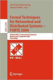 Formal Techniques for Networked and Distributed Systems   FORTE 2004 