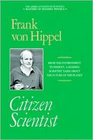 Citizen Scientist, (0883187094), Frank Von Hippel, Textbooks   Barnes 