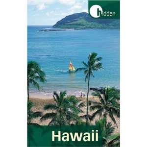  Hidden Hawaii Including Oahu, Maui, Kauai, Lanai, Molokai 