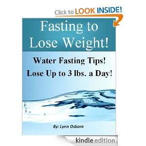 Fasting to Lose Weight Fasting or How to Fast, A Quick Guide to 