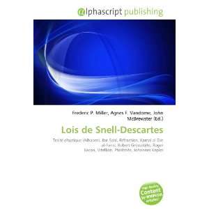    Lois de Snell Descartes (French Edition) (9786133611016) Books