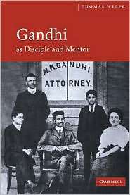 Gandhi as Disciple and Mentor, (0521842301), Thomas Weber, Textbooks 