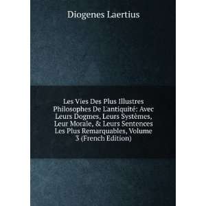   Plus Remarquables, Volume 3 (French Edition) Diogenes Laertius Books