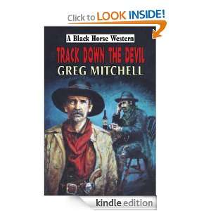 Track Down the Devil Greg Mitchell  Kindle Store