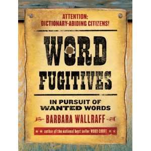  Word Fugitives In Pursuit of Wanted Words  N/A  Books