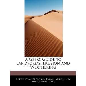   Landforms Erosion and Weathering (9781117587370) Miles Branum Books