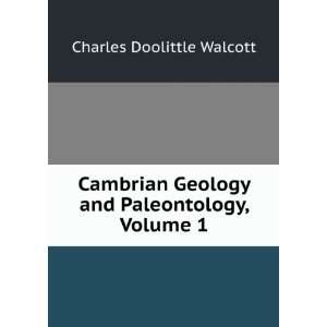   Geology and Paleontology, Volume 1 Charles Doolittle Walcott Books
