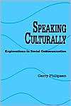 Speaking Culturally, (0791411648), Gerry Philipsen, Textbooks   Barnes 