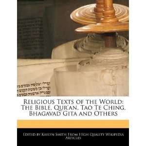  Texts of the World The Bible, Quran, Tao Te Ching, Bhagavad Gita 