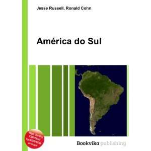  AmÃ©rica do Sul Ronald Cohn Jesse Russell Books