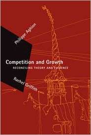 Competition and Growth Reconciling Theory and Evidence, (0262012189 