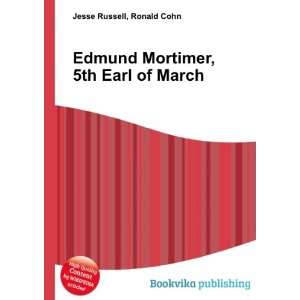   Edmund Mortimer, 5th Earl of March Ronald Cohn Jesse Russell Books