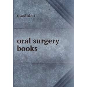  oral surgery books mostafa3 Books