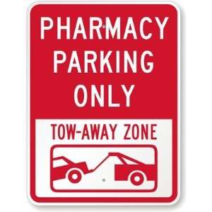  Pharmacy Parking Only, Tow Away Zone (with Car Tow Graphic 